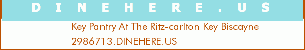 Key Pantry At The Ritz-carlton Key Biscayne