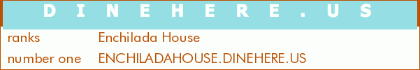 Enchilada House