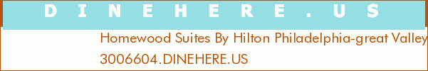 Homewood Suites By Hilton Philadelphia-great Valley
