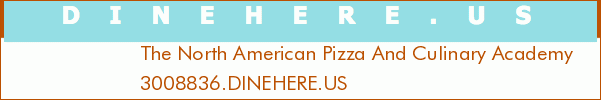 The North American Pizza And Culinary Academy