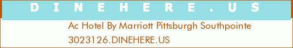 Ac Hotel By Marriott Pittsburgh Southpointe