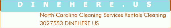 North Carolina Cleaning Services Rentals Cleaning