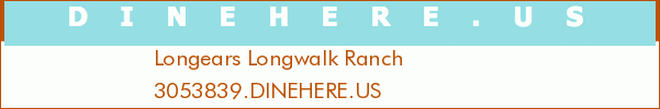Longears Longwalk Ranch