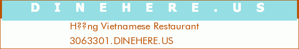 H??ng Vietnamese Restaurant