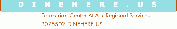Equestrian Center At Ark Regional Services