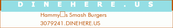 Hammys Smash Burgers