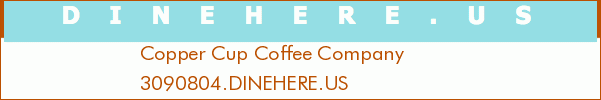 Copper Cup Coffee Company