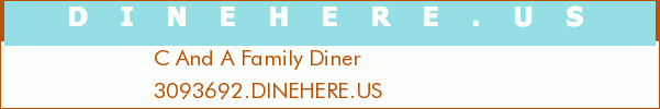 C And A Family Diner