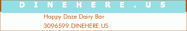 Happy Daze Dairy Bar
