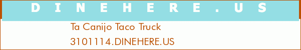 Ta Canijo Taco Truck