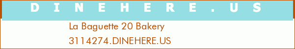 La Baguette 20 Bakery