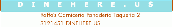 Raffa's Carniceria Panaderia Taqueria 2