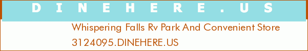 Whispering Falls Rv Park And Convenient Store