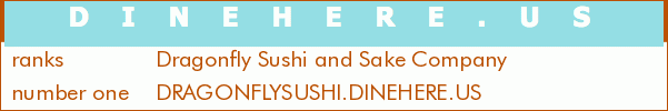 Dragonfly Sushi and Sake Company