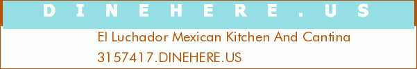 El Luchador Mexican Kitchen And Cantina