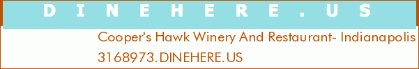 Cooper's Hawk Winery And Restaurant- Indianapolis