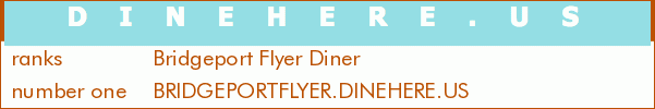 Bridgeport Flyer Diner