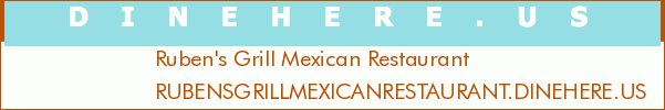 Ruben's Grill Mexican Restaurant