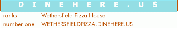 Wethersfield Pizza House
