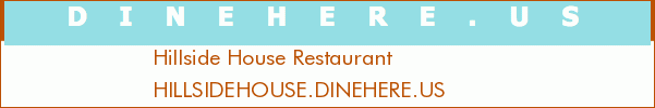 Hillside House Restaurant