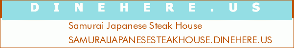 Samurai Japanese Steak House