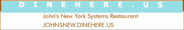 John's New York Systems Restaurant