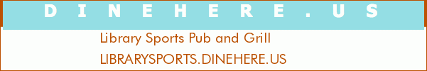 Library Sports Pub and Grill