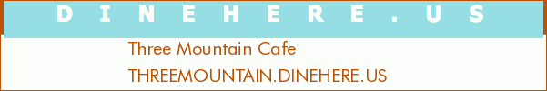 Three Mountain Cafe
