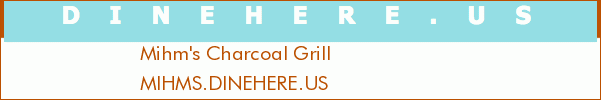 Mihm's Charcoal Grill