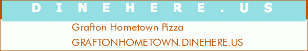 Grafton Hometown Pizza