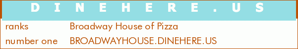 Broadway House of Pizza