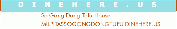 So Gong Dong Tofu House