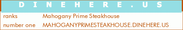 Mahogany Prime Steakhouse