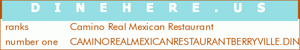 Camino Real Mexican Restaurant