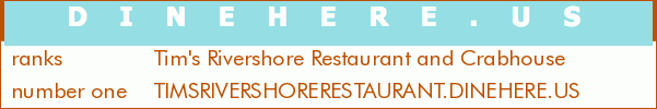 Tim's Rivershore Restaurant and Crabhouse