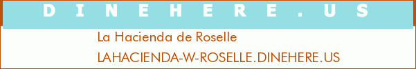 La Hacienda de Roselle