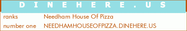 Needham House Of Pizza