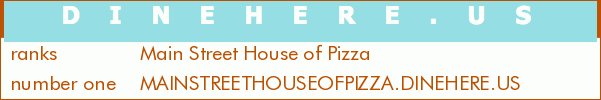 Main Street House of Pizza