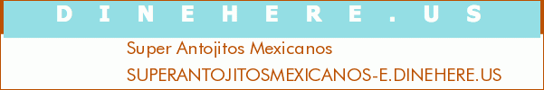Super Antojitos Mexicanos