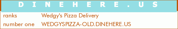 Wedgy's Pizza Delivery