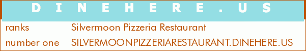 Silvermoon Pizzeria Restaurant