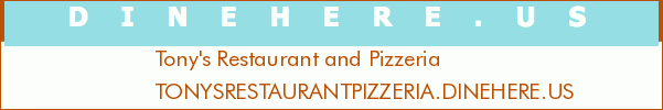 Tony's Restaurant and Pizzeria