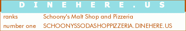 Schoony's Malt Shop and Pizzeria