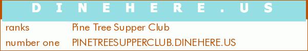 Pine Tree Supper Club