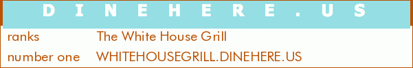 The White House Grill