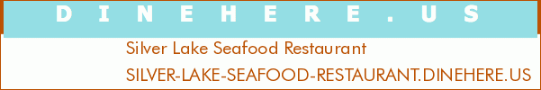 Silver Lake Seafood Restaurant