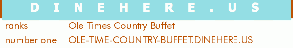 Ole Times Country Buffet