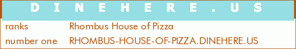 Rhombus House of Pizza