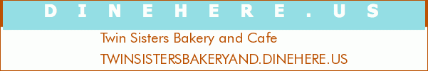 Twin Sisters Bakery and Cafe