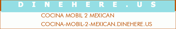 COCINA MOBIL 2 MEXICAN